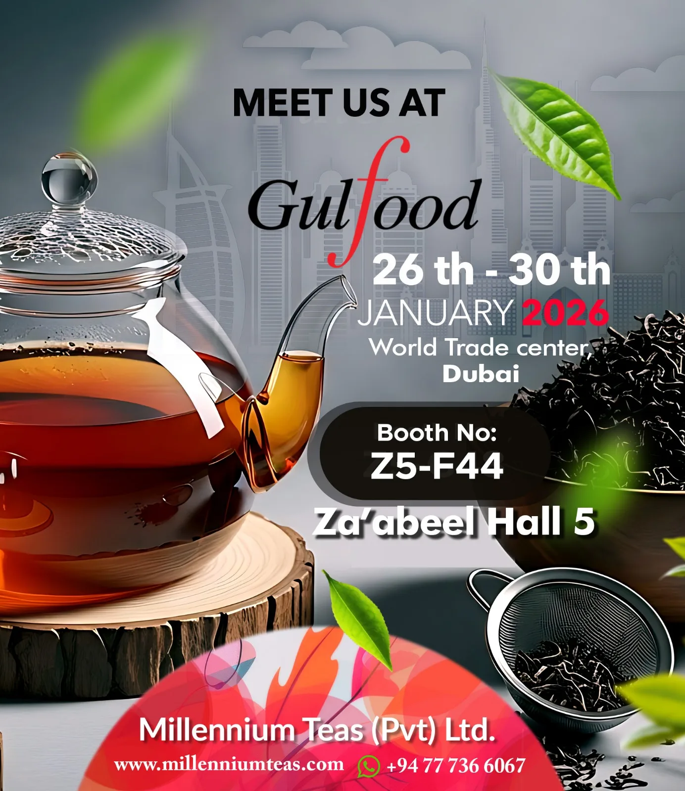 Millennium Teas (Pvt) Ltd. will be exhibiting at Gulfood 2026
